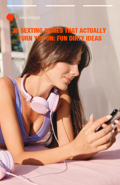 30 Sexting Games That Actually Turn You On Fun Dirty Ideas.webp__PID:55e21fd1-30df-43ad-ba6d-ca13fcacbb12